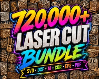 720,000+ Laser Cut Files Mega Bundle svg dxf cdr ai eps  | CNC & Glowforge Files | Laser Cut Designs Bundle | 2D 3D Wood Models
