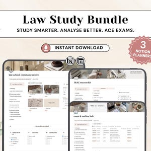 May include: A digital law study bundle featuring three Notion planners displayed on tablet screens. The interface includes sections for a law school command centre, an IRAC success kit, and an exam and outline hub with organised checklists, course trackers, and study schedules. The layout is clean with neutral tones, text headers, and icons for navigation.