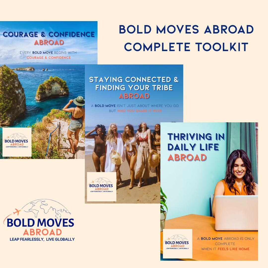 The Complete Bold Moves Abroad Toolkit: All 3 Guides and Exclusive ...