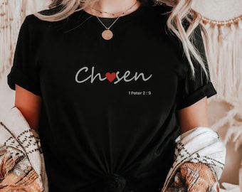 Chosen 1 Peter 2:9 Cotton Tee, Christian Shirts Women, Religious Faith Mom apparel, Bible verse