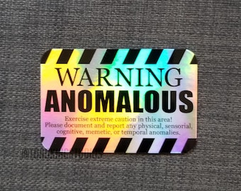 Warning Anomalous Holographic 3-inch Sticker - RESTOCKED