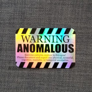 Warning Anomalous Holographic 3-inch Sticker - RESTOCKED