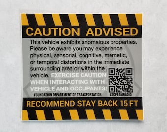Caution: Anomalous Vehicle Sticker - SCP Foundation Testing Warning Signage