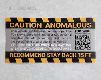 Caution: Anomalous Vehicle Bumper Sticker - SCP Foundation Warning Signage for Anomalies