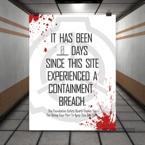 Premium Luster &quot;It Has Been 0 Days Since This Site Experienced A Containment Breach...&quot; Bloody Poster - POD