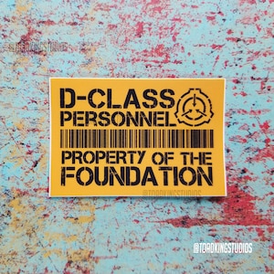 SCP Sticker - Remember: D-class are also people – Foundation