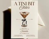 Tini Bit Older Party Invite Espresso Martini Birthday Invitation Template Adult Birthday Party Invite Editable Bow Invite for Cocktail Party
