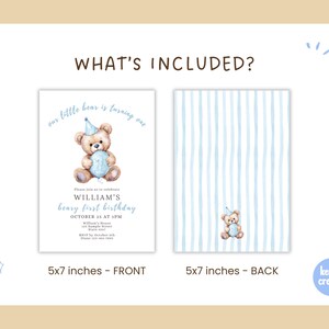 May include: A light beige invitation set for a first birthday. The front features a watercolor teddy bear holding a blue balloon, with text that reads "our little bear is turning one" and event details. The back has blue vertical stripes and a small teddy bear. Each card is 5x7 inches.