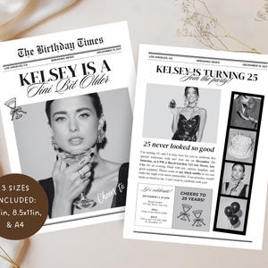 May include: Monochrome birthday invitations designed as newspaper pages. One headline reads "Kelsey is a Tiny Bit Older," and the other says "Kelsey is Turning 25." The invitations feature a photo of a woman.