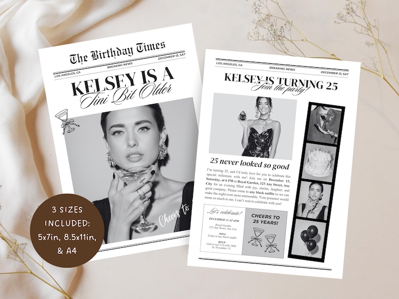 May include: Monochrome birthday invitations designed as newspaper pages. One headline reads "Kelsey is a Tiny Bit Older," and the other says "Kelsey is Turning 25." The invitations feature a photo of a woman.