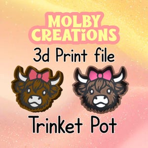 May include: Two brown Highland cow designs with pink bows are shown, described as a 3D print file for a trinket pot. The text "MOLBY CREATIONS" is at the top in a pink and yellow font.