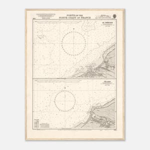 May include: A framed vintage nautical chart titled "Ports on the North Coast of France." The chart features detailed illustrations of coastal areas, including Le Tréport and Fécamp, with circular compass roses and grid lines. The map is in shades of beige and brown.