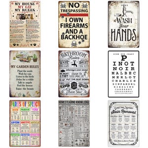 May include: Collection of vintage-style metal signs with various themes. Includes signs for cat rules, garden rules, bathroom rules, and a laundry stain removal guide. Also features a sign with the text "No Trespassing".