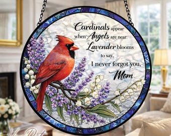 Cardinal Memorial Suncatcher, Cardinals Appear When Angels Are Near Gift, In Loving Memory Mom, Sympathy Gift Loss of Mother Window Hanging