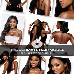 May include: A collection of images featuring diverse Black women with various hairstyles and poses. Some wear black outfits, while others are in white tops. The text "THE ULTIMATE HAIR MODEL PREMIUM STOCK BUNDLE" is displayed.