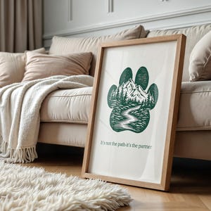 Mountain Dog Print Paw Silhouette Nature Scene Digital Download Pet Memorial Gift Adventure Themed Artwork Pine Trees Landscape Design Inspirational Quote Partner Path Wall Art Home Decor Dog Lover Present Hiking Enthusiast Gift Multiple