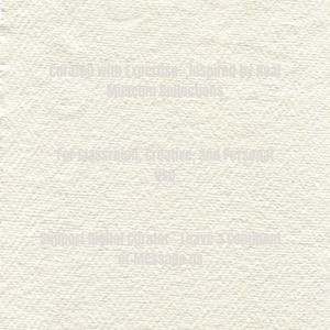 May include: Off-white textured background with text. The text reads: "Curated with Expertise - Inspired by Real Museum Collections" and "For Classroom, Creative, and Personal Use." Additional text: "Support Digital Curator - Leave a comment or Message us."