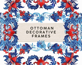 May include: Watercolor illustration of Ottoman decorative frames. The design features ornate floral patterns in shades of red and blue, arranged around a central rectangular space. The text "OTTOMAN DECORATIVE FRAMES" is displayed in the center.