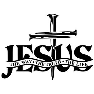 Könnte beinhalten: Schwarze Grafik mit dem Wort "JESUS", einem Kreuz und Nägeln. Darunter steht "THE WAY THE TRUTH THE LIFE". Das Design befindet sich auf weißem Hintergrund.
