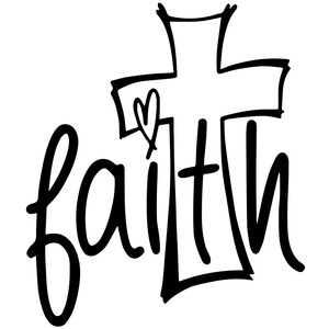 May include: A black and white graphic design featuring the word "faith" in a handwritten font, accompanied by a cross and a heart symbol. The design is simple and bold.