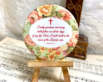 Flowered Psalms Magnet, Surely Goodness and Mercy Shall Follow Me, Psalm 23:6, Encouragement and Well-Being Magnet