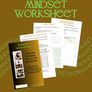 May include: A collection of worksheets with the title "Mindset Worksheet" in green and white text. The cover of the booklet features images of a person and the text "Von der inneren Hölle zum Neubeginn". The worksheets are on a brown background.