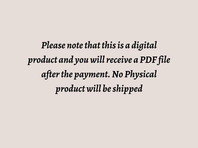 Op de afbeelding: Tekst op een beige achtergrond: "Let op: dit is een digitaal product en u ontvangt na betaling een PDF-bestand. Er wordt geen fysiek product verzonden."