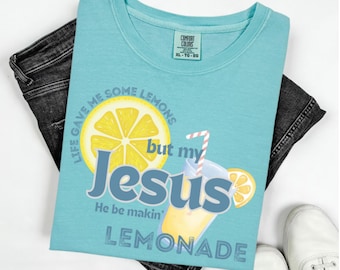 Comfort Colors Jesus Lemonade Tee, Faith Apparel, Jesus Shirt