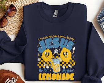 Life Gave Me Some Lemons But My Jesus He Be Makin' Lemonade Shirt, Christian T-Shirt, Faith Shirt, God's Got My Back, Funny Lemonade Tee