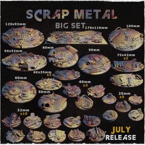 May include: A collection of miniature terrain pieces labeled "SCRAP METAL BIG SET." The set includes various sizes, from 25mm to 120x92mm, featuring detailed, textured designs of scrap metal and debris. The July release is advertised.