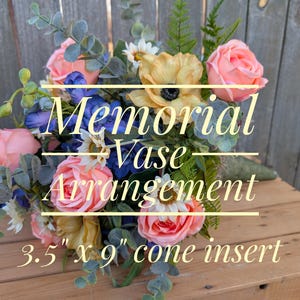 Spring Cemetery Arrangement Cone Vase Insert, 3.5&quot; diameter insert, Artificial floral, Mother&#39;s Day, Birthday, Memorial Day, Father&#39;s Day