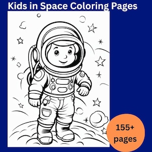 A black and white coloring page showing a smiling astronaut in a helmet on a planet surface with stars and text that reads Kids in Space Coloring Pages and 155+ pages.