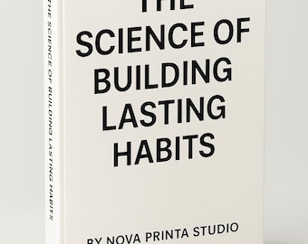 La ciencia de construir hábitos duraderos / Autosuperación y productividad (libro electrónico/descarga digital)