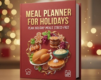 Può includere: Un libro rosso intitolato "MEAL PLANNER FOR HOLIDAYS" con la frase "PLAN HOLIDAY MEALS STRESS-FREE." La copertina presenta illustrazioni di cibi festivi, come un tacchino, una torta e biscotti. Lo sfondo è sfocato con luci bokeh.