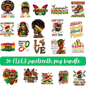 May include: A collection of Juneteenth-themed PNG files. The designs feature portraits of Black women, butterflies, fists, and text such as "Celebrate Freedom," "Black History," and "Breaking Every Chain Since 1865." The bundle includes 20 files.