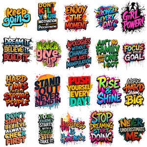 Peut inclure: Une collection de citations de motivation colorées de style graffiti sur fond blanc. Les phrases incluent « Keep Going », « Dream It, Believe It, Build It » et « Girl Power ! ». Les motifs présentent des polices audacieuses et des couleurs vives.