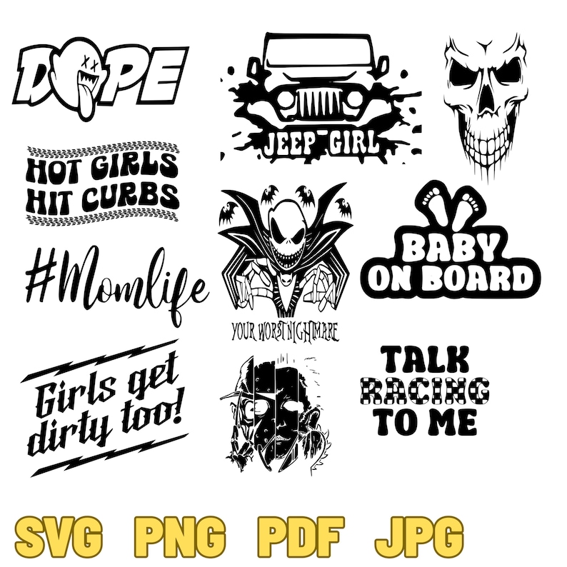 May include: A collection of black and white graphic designs featuring text and illustrations. Designs include a skull, a Jeep, and phrases like "Dope," "Hot Girls Hit Curbs," and "Baby on Board."