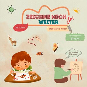 Könnte beinhalten: Ein Kinder-Malbuch-Cover mit dem Titel "ZEICHNE MICH WEITER" in Orange und Rot. Das Cover zeigt Illustrationen eines Hirsches, eines Marienkäfers, eines Schmetterlings und zeichnender Kinder. Der Text enthält "Ab 3 Jahre" und "Malbuch für Kinder".