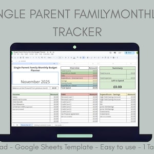 May include: A laptop displays a budget tracker template titled "Simple Single Parent Family Monthly Budget Tracker." The spreadsheet is for November 2025, with sections for income, expenses, and savings. The text "Instant Download - Google Sheets Template - Easy to use - 1 Tab - UK Specific" is at the bottom.