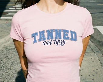 Tanned And Tipsy Baby Tee : Summer Drinking Crop Top Tee