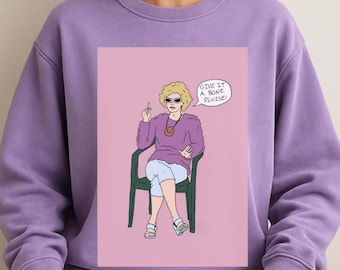 Comfort Colors Kath & Kim Sweatshirt : Kath Day Knight Shirt, Give it a Bone
