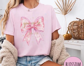 Coquette Bow You Are So Loved Shirt : Comfort Colors Preppy Christian Tee, Jesus Valentine