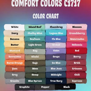 Peut inclure: Un nuancier pr&eacute;sente une vari&eacute;t&eacute; de couleurs de tissu. Le texte "COMFORT COLORS C1717 COLOR CHART" est en haut. Les couleurs incluent blanc, ivoire, banane, beurre, moutarde, terre cuite, orange br&ucirc;l&eacute;, igname, gris et granite.