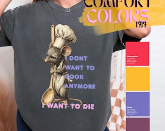 Funny Mice Shirt Comfort Colors : I Dont Want To Cook Anymore, Retro Mouse Tee