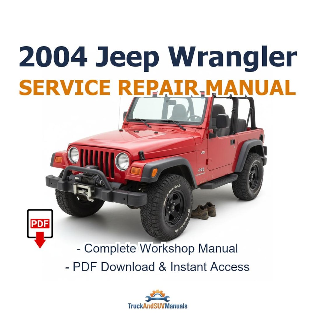 2004 Jeep Wrangler Service Manual, Complete Repair Guide, Instant PDF Download - Etsy