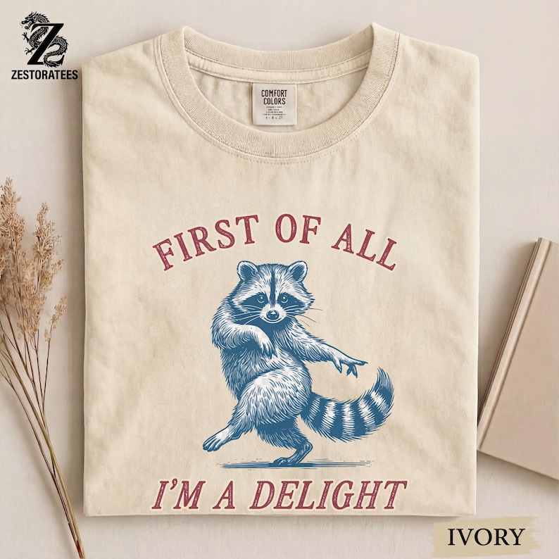 Comfort Colors® Vintage Raccoon Graphic Shirt — First of All I’m a Delight Sarcastic Funny Tee image 3