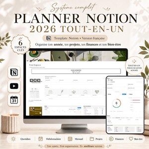Peut inclure: Un planificateur numérique pour 2026, affiché sur un écran d'ordinateur et une tablette. L'écran montre un modèle Notion avec des sections pour la planification quotidienne, hebdomadaire et mensuelle, les projets, les finances et le bien-être. Le texte dit "PLANNER NOTION 2026 TOUT-EN-UN".
