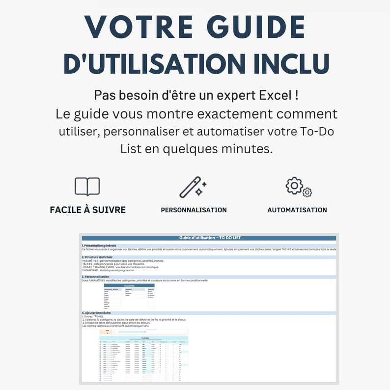 May include: A white document with the text "VOTRE GUIDE D'UTILISATION INCLU" and "Pas besoin d'&ecirc;tre un expert Excel!". The document includes instructions on how to use, personalize, and automate a To-Do List. Icons for "FACILE &Agrave; SUIVRE", "PERSONNALISATION", and "AUTOMATISATION" are also present.