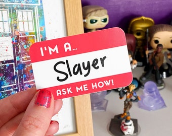 I'm A Slayer Sticker