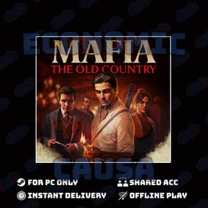 以下が含まれることがあります： 「Mafia: The Old Country」のデジタルゲームカバー。ヴィンテージ衣装のグループが描かれています。タイトルは太字のセリフ体です。「For PC Only」、「Instant Delivery」、「Shared Acc」、「Offline Play」などのテキストも含まれています。